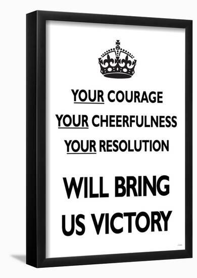 Your Courage Will Bring Us Victory (Motivational, White) Art Poster Print-null-Framed Poster