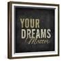 Your dreams matter-ALI Chris-Framed Giclee Print