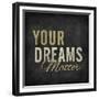 Your dreams matter-ALI Chris-Framed Giclee Print