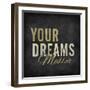 Your dreams matter-ALI Chris-Framed Giclee Print