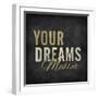 Your dreams matter-ALI Chris-Framed Giclee Print