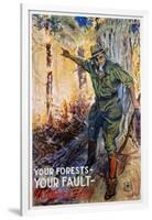 Your Forests - Your Fault - Your Loss Poster-James Montgomery Flagg-Framed Giclee Print