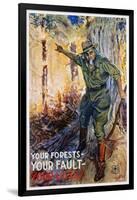 Your Forests - Your Fault - Your Loss Poster-James Montgomery Flagg-Framed Giclee Print