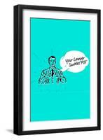 Your Lawyer Smokes Pot-null-Framed Art Print