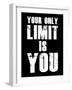 Your Limit is You-null-Framed Art Print