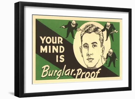 Your Mind Is Burglar-Proof-null-Framed Giclee Print