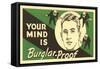 Your Mind Is Burglar-Proof-null-Framed Stretched Canvas