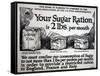 Your Sugar Ration Is 2 Lbs. Per Month, 1917-null-Framed Stretched Canvas