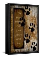 Your True Friend Has Four Paws-LightBoxJournal-Framed Stretched Canvas