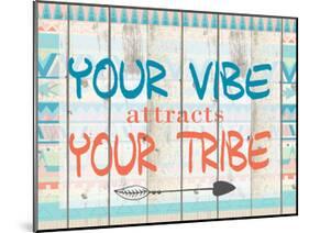 Your Vibe Your Tribe-Kimberly Allen-Mounted Art Print