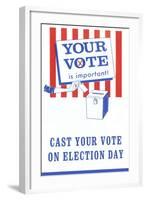 Your Vote is Important Poster-null-Framed Art Print