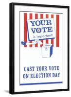 Your Vote is Important Poster-null-Framed Art Print