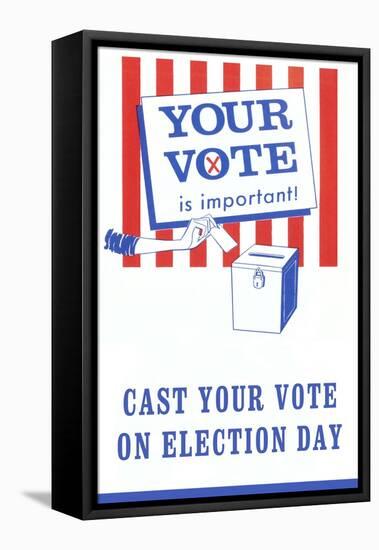 Your Vote is Important Poster-null-Framed Stretched Canvas