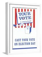 Your Vote is Important Poster-null-Framed Art Print