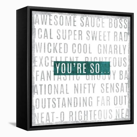 Youre So-Michael Mullan-Framed Stretched Canvas