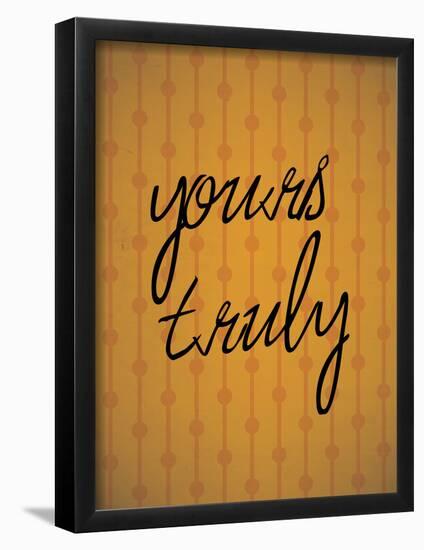 Yours Truly-null-Framed Poster