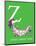 Z is for Zizzer Zazzer Zuzz (green)-Theodor (Dr. Seuss) Geisel-Mounted Art Print