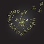 Follow Your Heart Inspiration Quote Gold Heart Dandelion Seeds-ZenFruitGraphics-Laminated Art Print