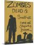 Zombies Dead & Breakfast Halloween-sylvia pimental-Mounted Art Print