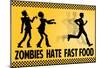 Zombies Hate Fast Food Poster-null-Mounted Poster