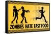 Zombies Hate Fast Food Poster-null-Framed Stretched Canvas