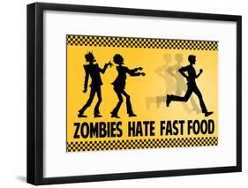 Zombies Hate Fast Food-null-Framed Poster