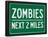 Zombies Next 2 Miles Sign Poster-null-Framed Poster
