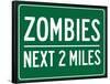 Zombies Next 2 Miles Sign Poster-null-Framed Poster