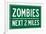 Zombies Next 2 Miles Sign-null-Framed Art Print