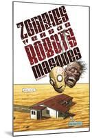 Zombies vs. Robots - Bonus Material-Paul McCaffrey-Mounted Art Print
