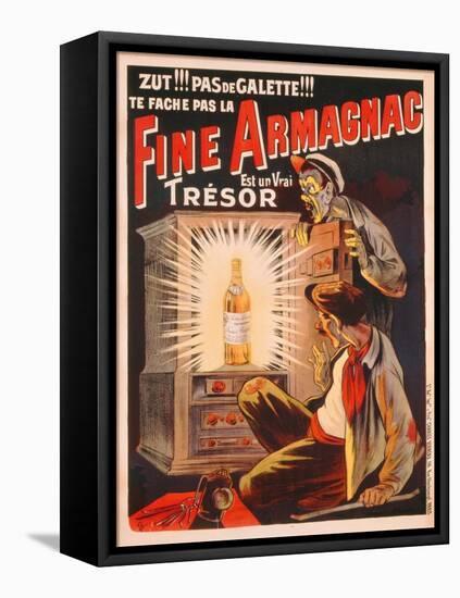 'Zut!!! Pas de Galette!!! Te Fache Pas La Fine Armagnac, Est Une Vrai Tresor', Poster Advertising…-Eugene Oge-Framed Stretched Canvas