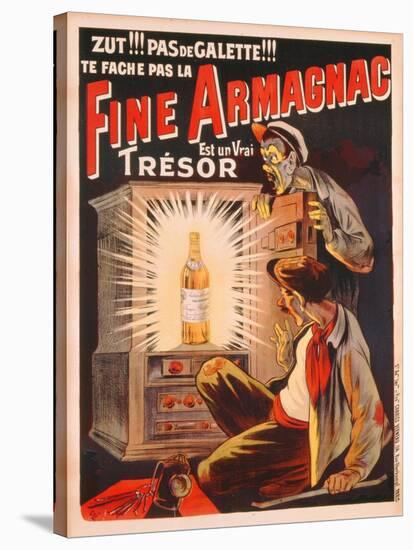 'Zut!!! Pas de Galette!!! Te Fache Pas La Fine Armagnac, Est Une Vrai Tresor', Poster Advertising…-Eugene Oge-Stretched Canvas