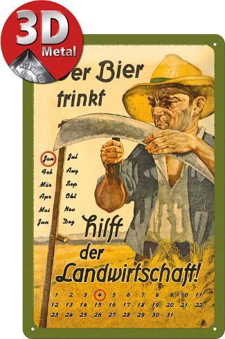 Wer Bier trinkt hilft der Landwirtschaft Kalender Blechschild bei