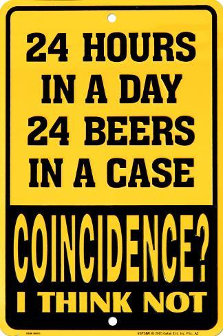 24 hours in a day metal novelty street sign 24 Hours In A Day Tin Sign - at AllPosters.com.au