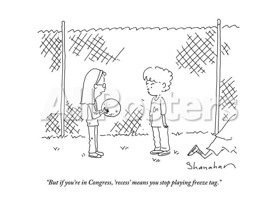 But If You Re In Congress Recess Means You Stop Playing Freeze