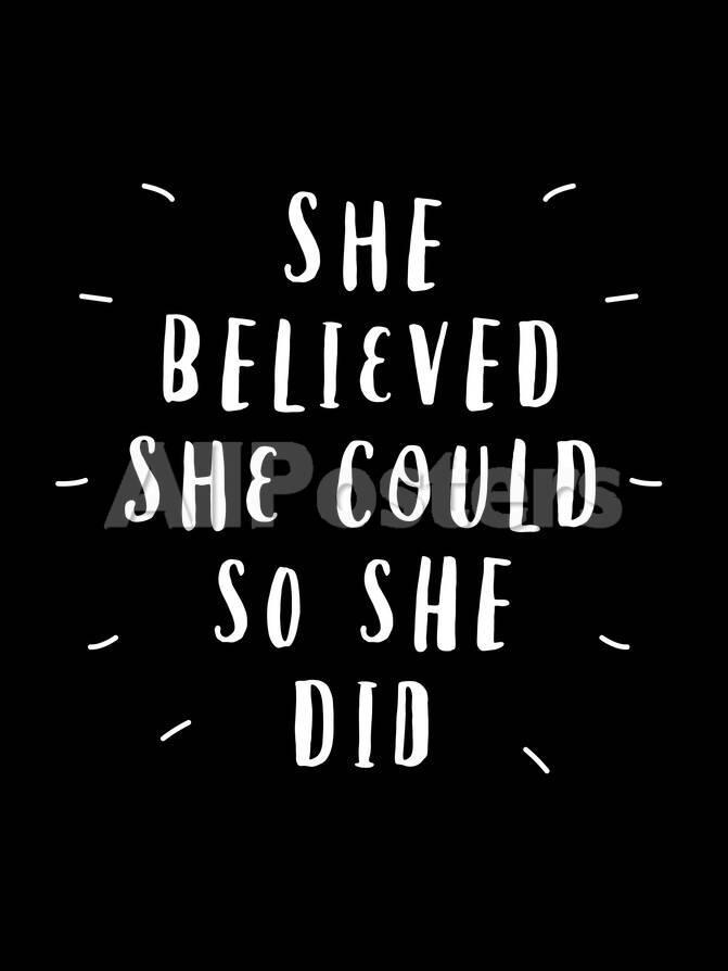 Betere She Believed She Could So She Did' Print - , Motivated Type SR-78