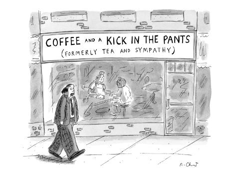 roz-chast-man-walks-by-coffee-shop-titled-coffee-and-a-kick-in-the-pants-new-yorker-cartoon_a-G-9179744-8419447.jpg