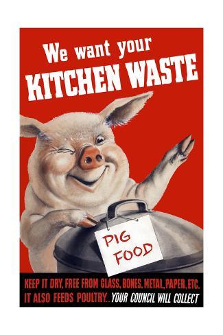 We Want Your Kitchen Waste NEW Vintage Reprint POSTER Pig Food