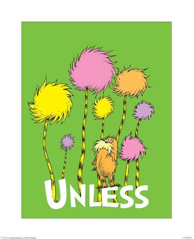 The Lorax Unless On Green Prints Theodor Dr Seuss Geisel Allposters Com