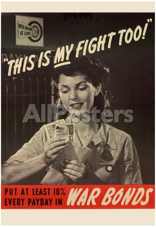 This Is My Fight Too War Bonds Wwii War Propaganda Art Print Poster Prints Allposters Com This Is My Fight Too War Bonds Wwii War Propaganda Art Print Poster Prints Allposters Com