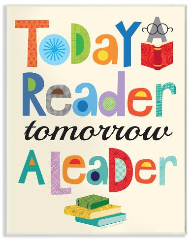 Today a Reader Tomorrow a Leader Wood Sign at AllPosters.com