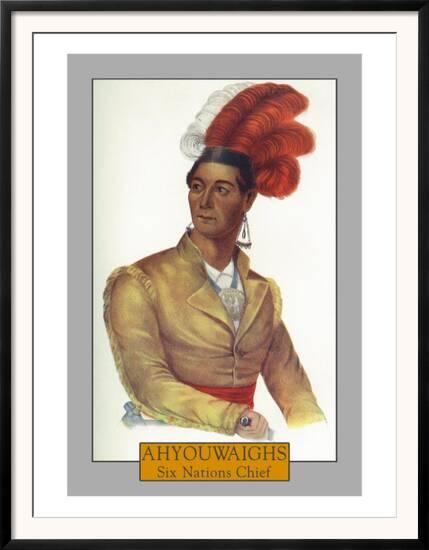 Ahyouwaighs A Six Nations Chief Mohawk Oneida Onondaga Cayuga Seneca Tuscarora C 1844 Art Lantern Press Allposters Com