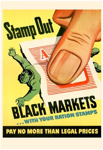 NEW Vintage WW2 Print POSTER Stamp Out Black Markets!