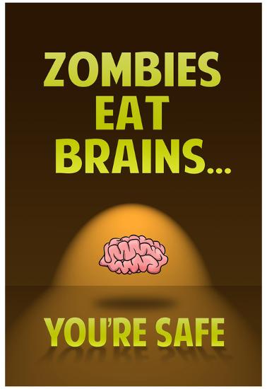 Zombies eat brains