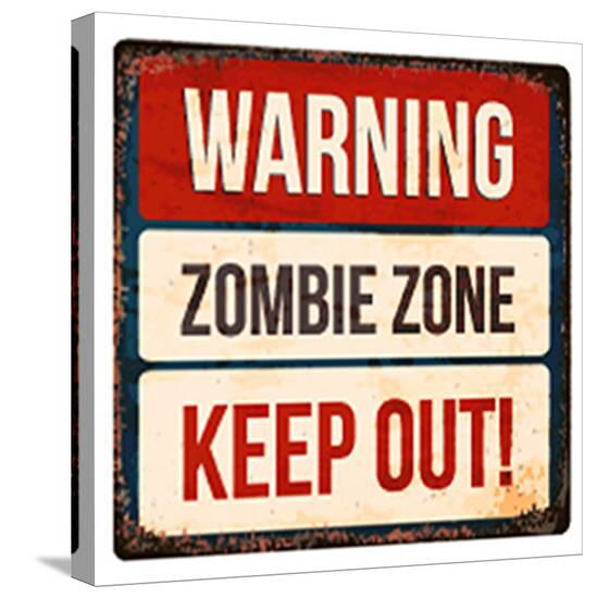 'Warning Zombie ZoneKeep Out' Stretched Canvas Print