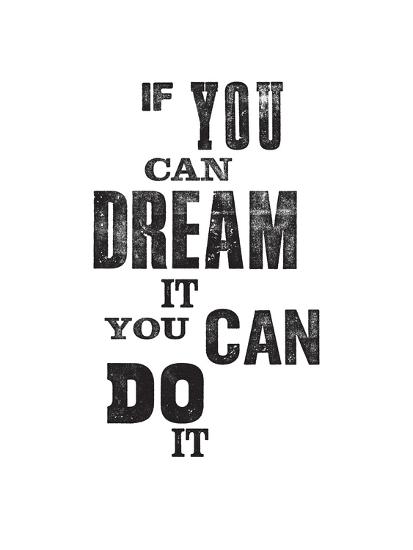 If You Can Dream It You Can Do It Giclee Print Brett Wilson Allposters Com If You Can Dream It You Can Do It Giclee Print Brett Wilson Allposters Com