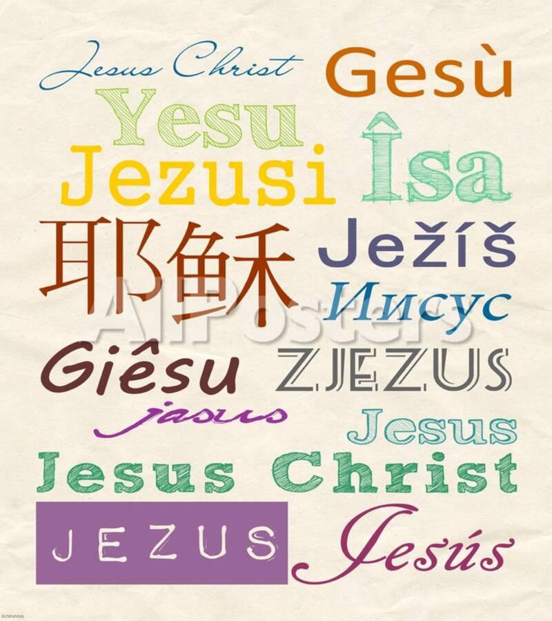 Jesus In Different Languages Posters By Veruca Salt At Allposters Com