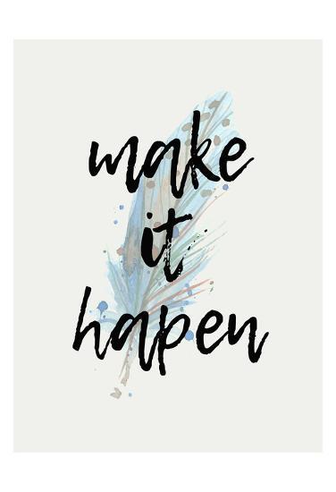 Make It Happen >> Make It Happen Posters By Kimberly Allen At Allposters Com Make It Happen >> Make It Happen Posters By Kimberly Allen At Allposters Com
