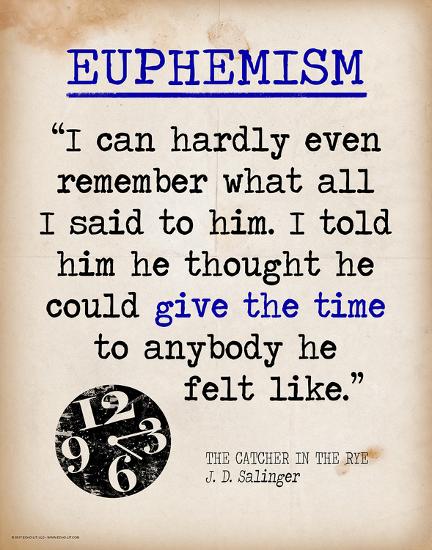 Euphemism Featuring Quote From J D Salinger S The Catcher In