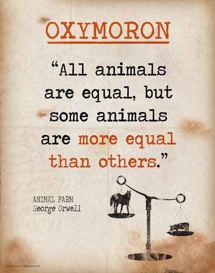 'Oxymoron - Featuring Quote from George Orwell`s Animal Farm - Literary